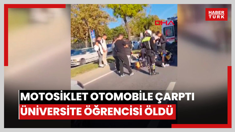 Bakırköy'de motosiklet otomobile çarptı; üniversite öğrencisi öldü