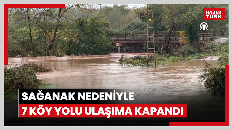 Sağanak nedeniyle 7 köy yolu ulaşıma kapandı