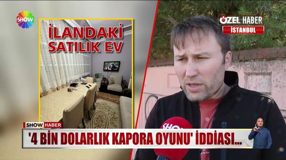 4 bin dolarlık kapora oyunu iddiası! 