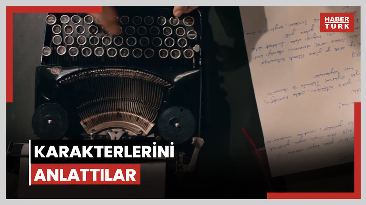 Karakterlerini anlattılar