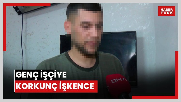 Genç işçiye korkunç işkence: Dövdüler, dişlerini kırıp, böcek yedirdiler
