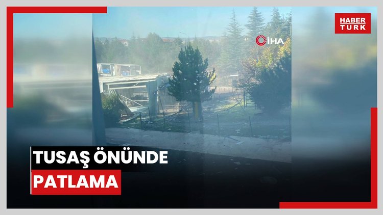TUSAŞ önünde patlama...Silah sesleri yükseldi