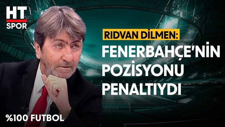 Rıdvan Dilmen: Mourinho'nun açıklamalarını yorumladı - %100 Futbol