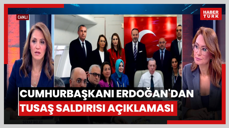 Cumhurbaşkanı Erdoğan'dan TUSAŞ saldırısı açıklaması