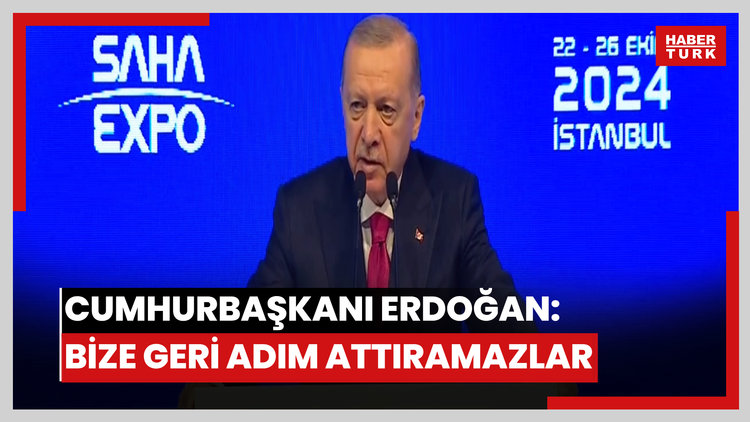 Cumhurbaşkanı Erdoğan: Bize geri adım attıramazlar