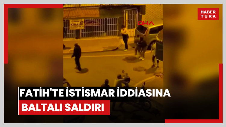 Fatih'te istismar iddiasına baltalı saldırı