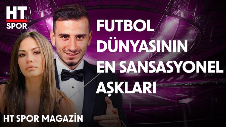 Futbol dünyasına damga vuran aşklar - HT Spor Magazin