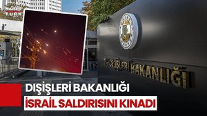 Türkiye, İsrail'in İran'a saldırısını 