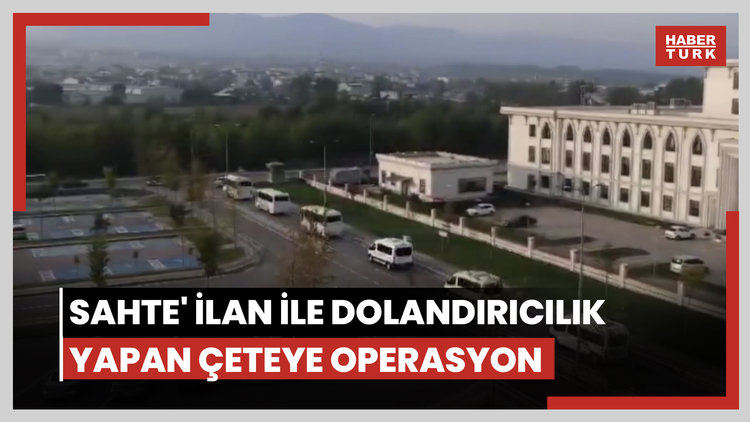 Sahte' bungalov ilanı ile dolandırıcılık yapan çeteye operasyon