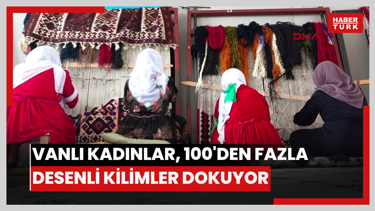 Vanlı kadınlar, 100'den fazla desenli kilimleri ilmek ilmek dokuyor