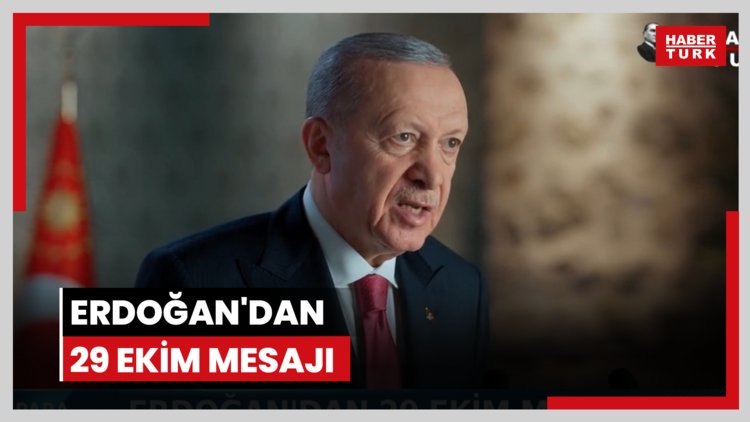 Erdoğan'dan 29 Ekim mesajı