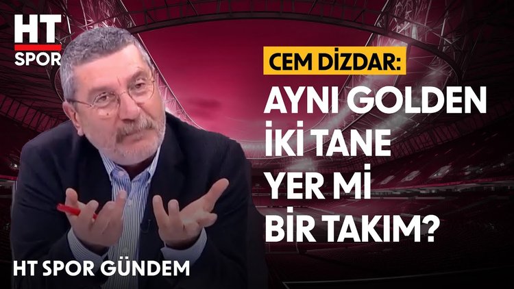Cem Dizdar, dev derbiyi yorumladı - HT Spor Gündem