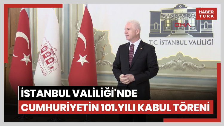 İstanbul Valiliği'nde Cumhuriyetin 101.yılı kabul töreni