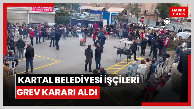 Kartal Belediyesi işçileri grev kararı aldı