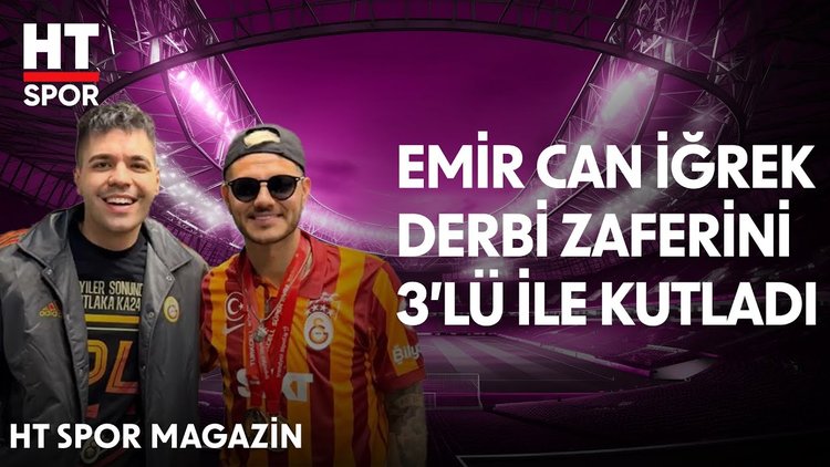 Galatasaraylı ünlülerin derbi paylaşımları - HT Spor Magazin
