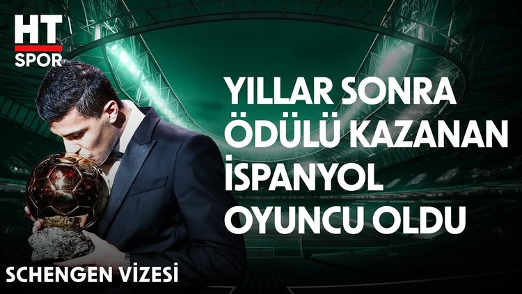Rodri, Ballon d'Or ödülünü hak etti mi? - Schengen Vizesi