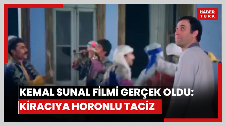 Kemal Sunal filmi gerçek oldu: Kiracıya horonlu taciz