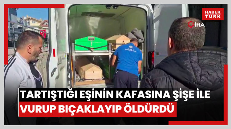 Muğla'da cinayet: Tartıştığı eşinin kafasına şişe ile vurup, sırtından bıçaklayıp öldürdü