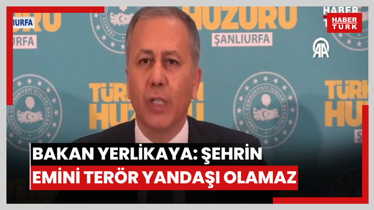Bakan Yerlikaya: Şehrin emini terör yandaşı olamaz