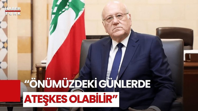 Mikati: "İsrail ile Hizbullah Arasında Anlaşma İçin Umut Var"