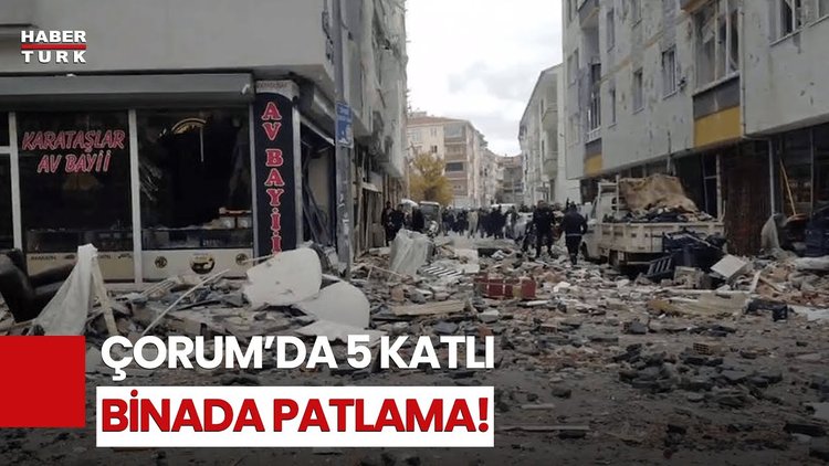 Son Dakika... Çorum'da Bir Binada Patlama Meydana Geldi Ölü Ve Yaralılar var!