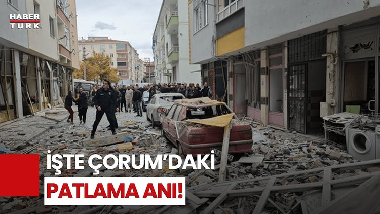 Çorum'daki Doğalgaz Patlaması Kamerada!