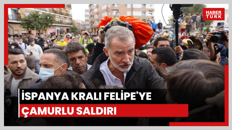 İspanya'da Kral 6. Felipe'ye çamurlu saldırı