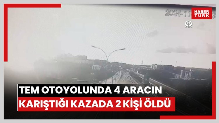 İstanbulda TEM Otoyolunda 4 aracın karıştığı kazada 2 kişi öldü
