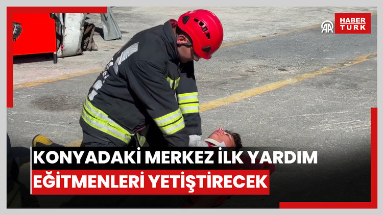 Konyadaki merkez ilk yardım eğitmenleri yetiştirecek.