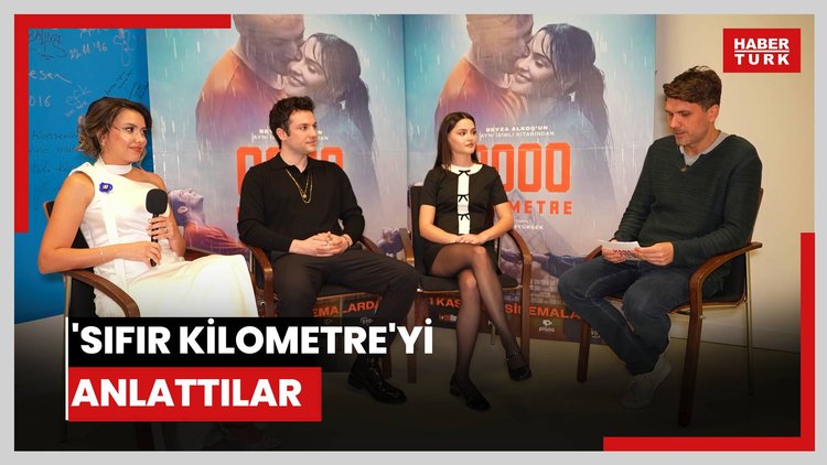 'Sıfır Kilometre'yi anlattılar