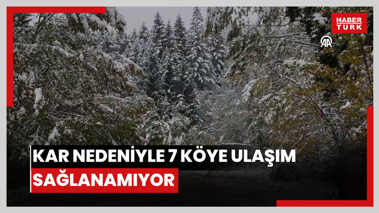 Kar nedeniyle 7 köye ulaşım sağlanamıyor.