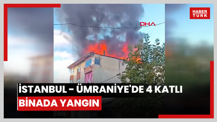 İstanbul - Ümraniye'de 4 katlı binada yangın