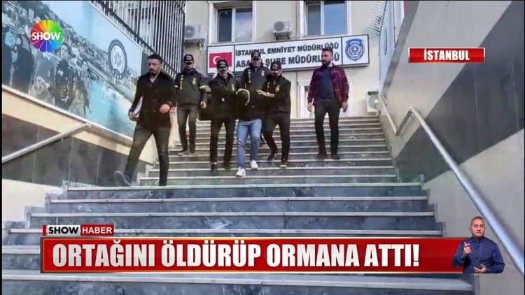 Ortağını öldürdü, ormana attı!