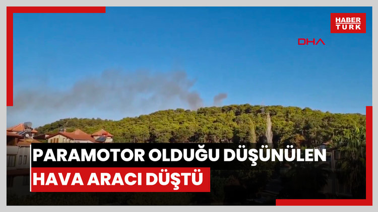 paramotor olduğu değerlendirilen hava aracı düştü