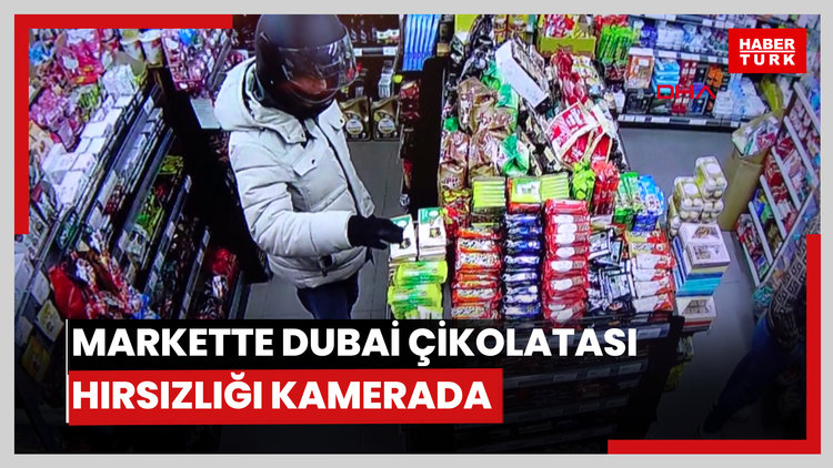 Markette Dubai çikolatası hırsızlığı kamerada