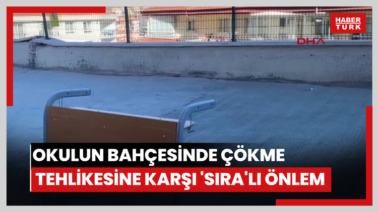 Okulun bahçesinde çökme tehlikesine karşı 'sıra'lı önlem