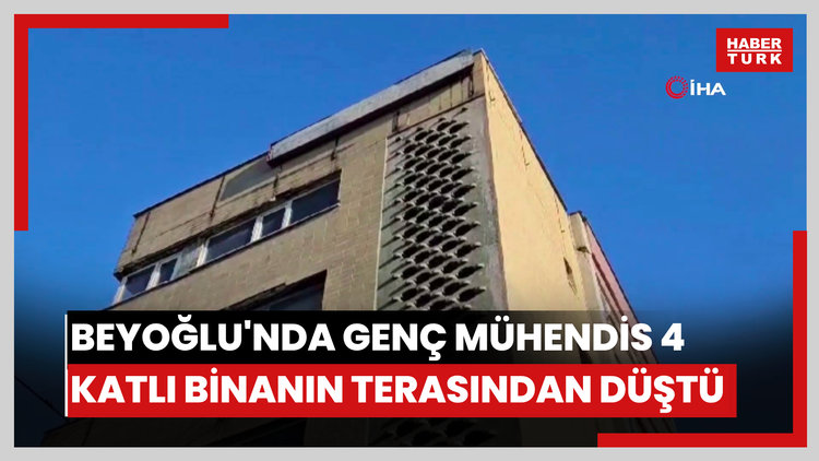 Beyoğlu'nda genç mühendis 4 katlı binanın terasından böyle düştü