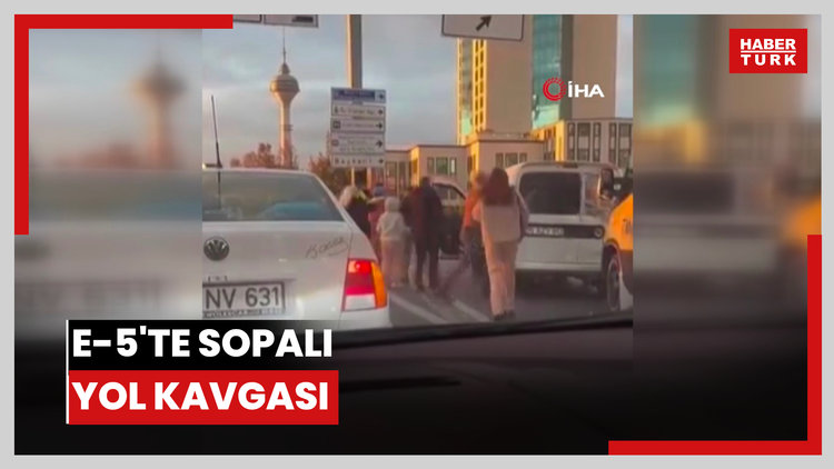 E-5'te sopalı yol kavgası