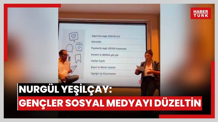 Nurgül Yeşilçay: Gençler sosyal medyayı düzeltin