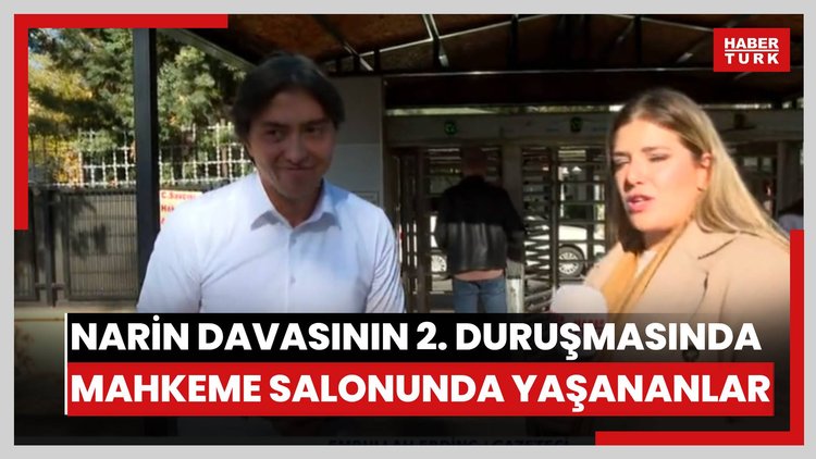 Emrullah Erdinç, Narin davasının 2. duruşmasında mahkeme salonunda yaşananları anlattı