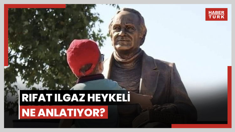 Rıfat Ilgaz heykeli ne anlatıyor?