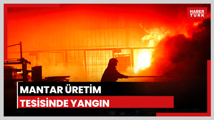 Kayseri'de mantar üretim tesisinde yangın