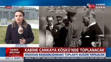 Kabine, Çankaya Köşkü'nde toplanacak