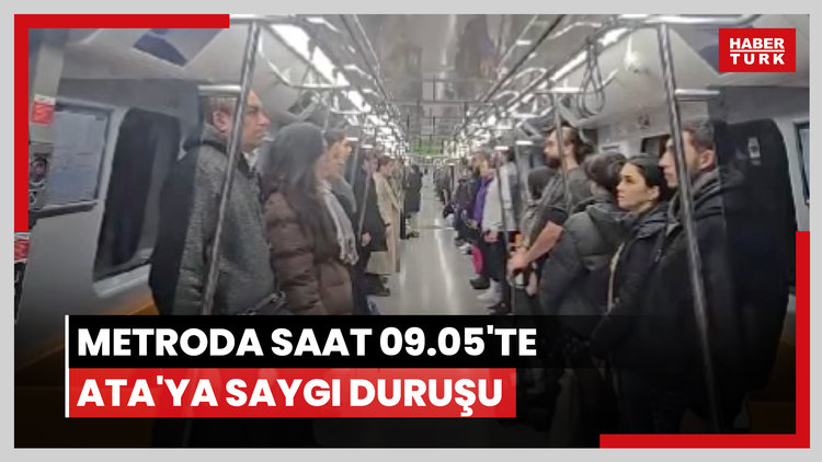 Metroda saat 09.05'te Ata'ya saygı duruşu