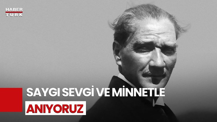 10 Kasım&#039;da Milyonlar Ata&#039;sını Anıyor