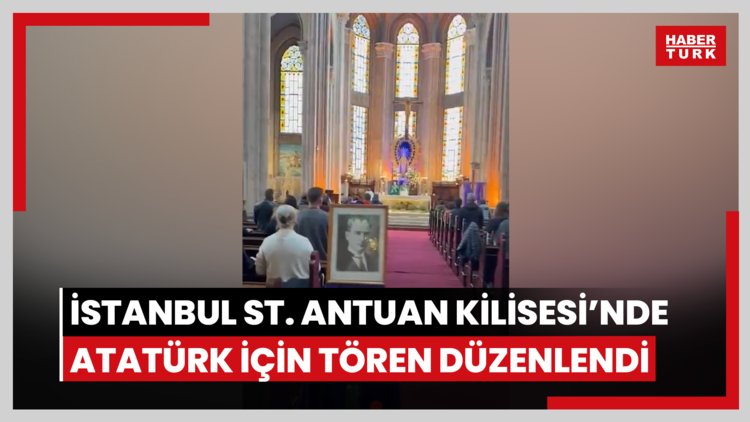 İstanbul St. Antuan Kilisesi'nde Atatürk için anma töreni düzenlendi