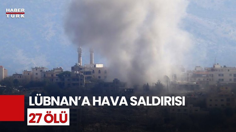 İsrail'in Lübnan'a Saldırılarında 27 Kişi Hayatını Kaybetti