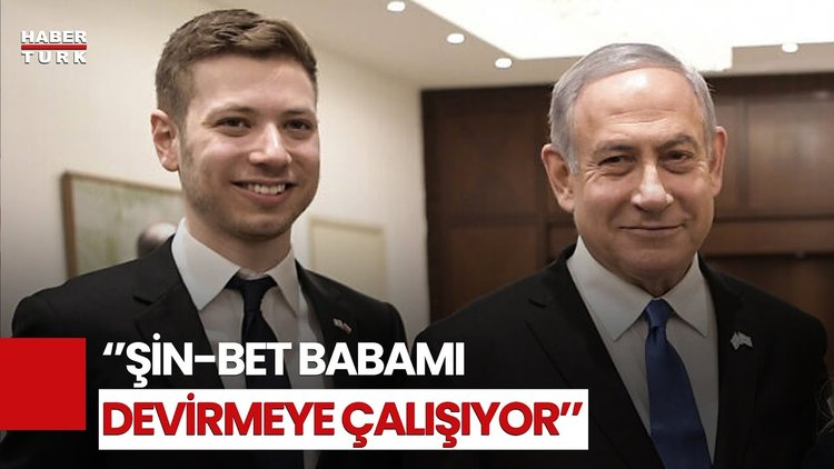 Netanyahu'nun Oğlu Yair'den Dikkat Çeken 'Darbe' İddiası