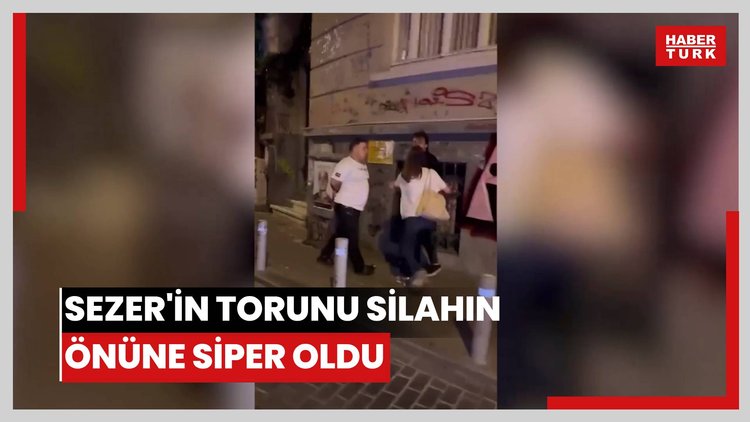Sezer'in torunu silahın önüne siper oldu.