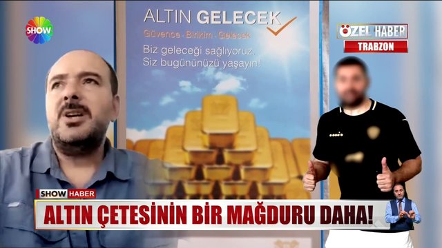 Altın çetesinin bir mağduru daha!